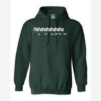 Hahahahahaha (Funny Chart) — Hoodie / Forest Green