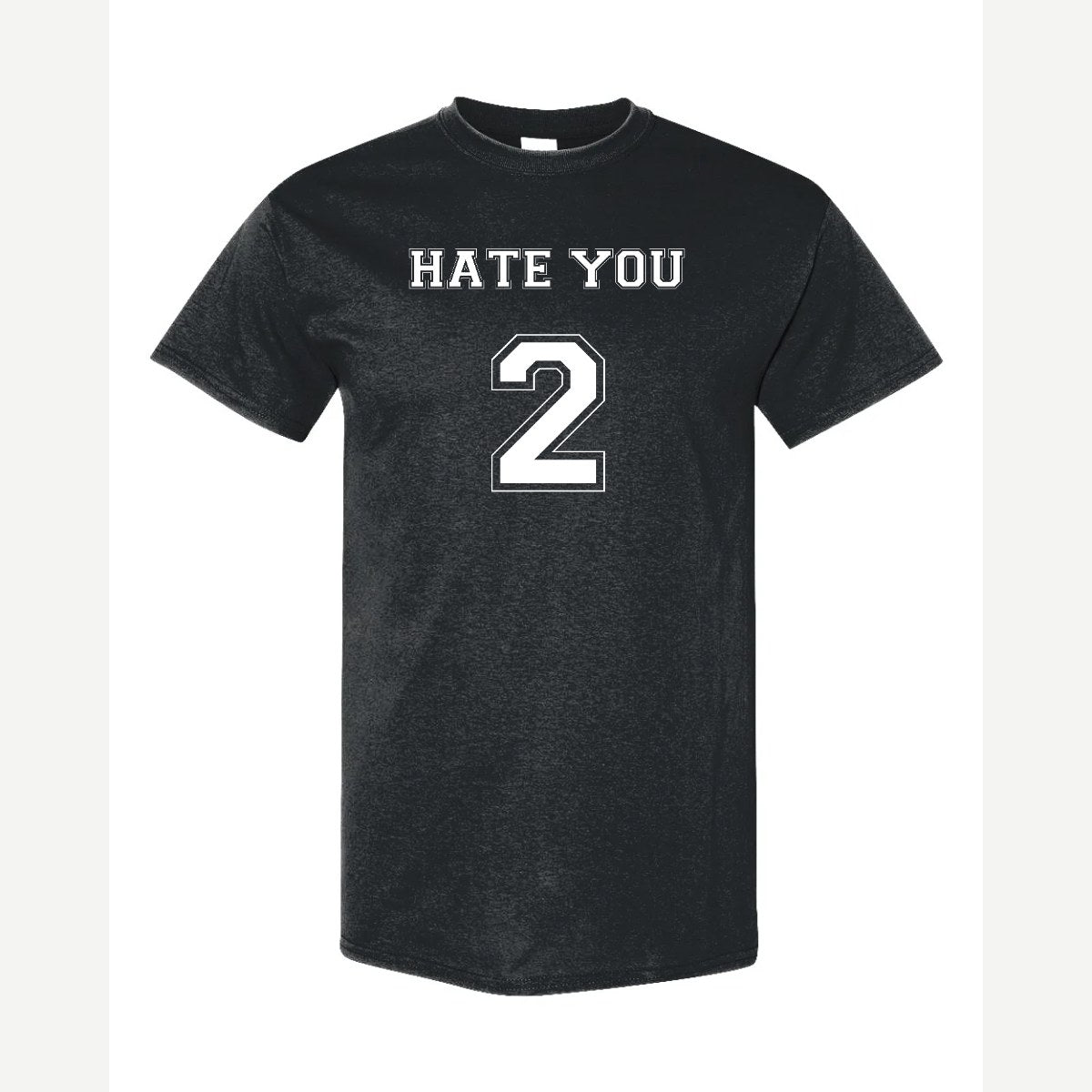 Hate You 2 — Classic Tee / Black
