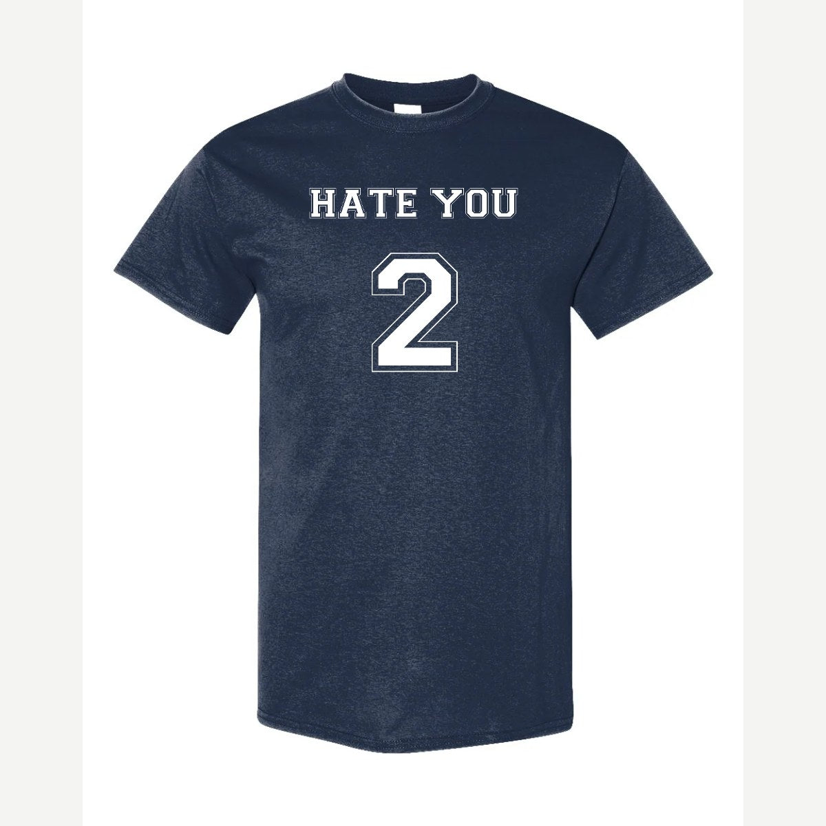 Hate You 2 — Classic Tee / Navy