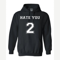 Hate You 2 — Hoodie / Black