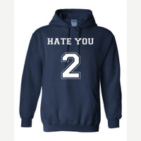 Hate You 2 — Hoodie / Navy
