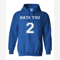 Hate You 2 — Hoodie / Royal