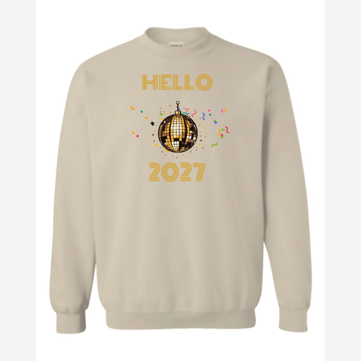 Hello New Year Disco Ball — Crewneck Sweatshirt / Sand
