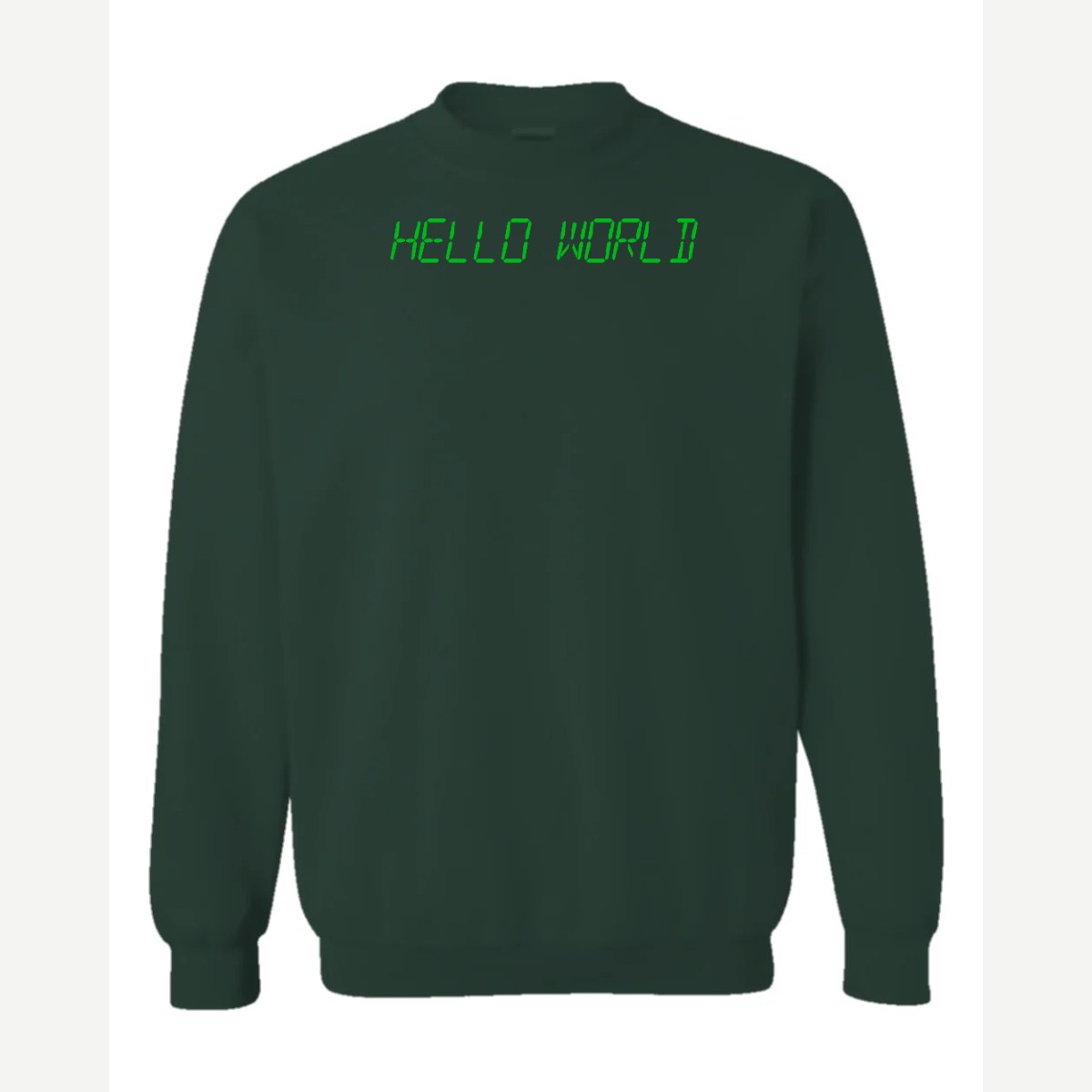Hello World programmer — Crewneck Sweatshirt / Forest Green