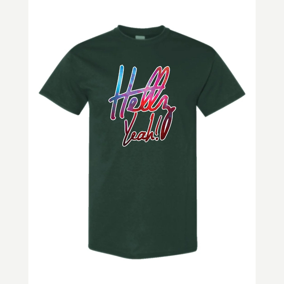 Hellz Yeah! — Classic Tee / Forest Green