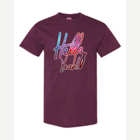 Hellz Yeah! — Classic Tee / Maroon