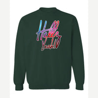 Hellz Yeah! — Crewneck Sweatshirt / Forest Green