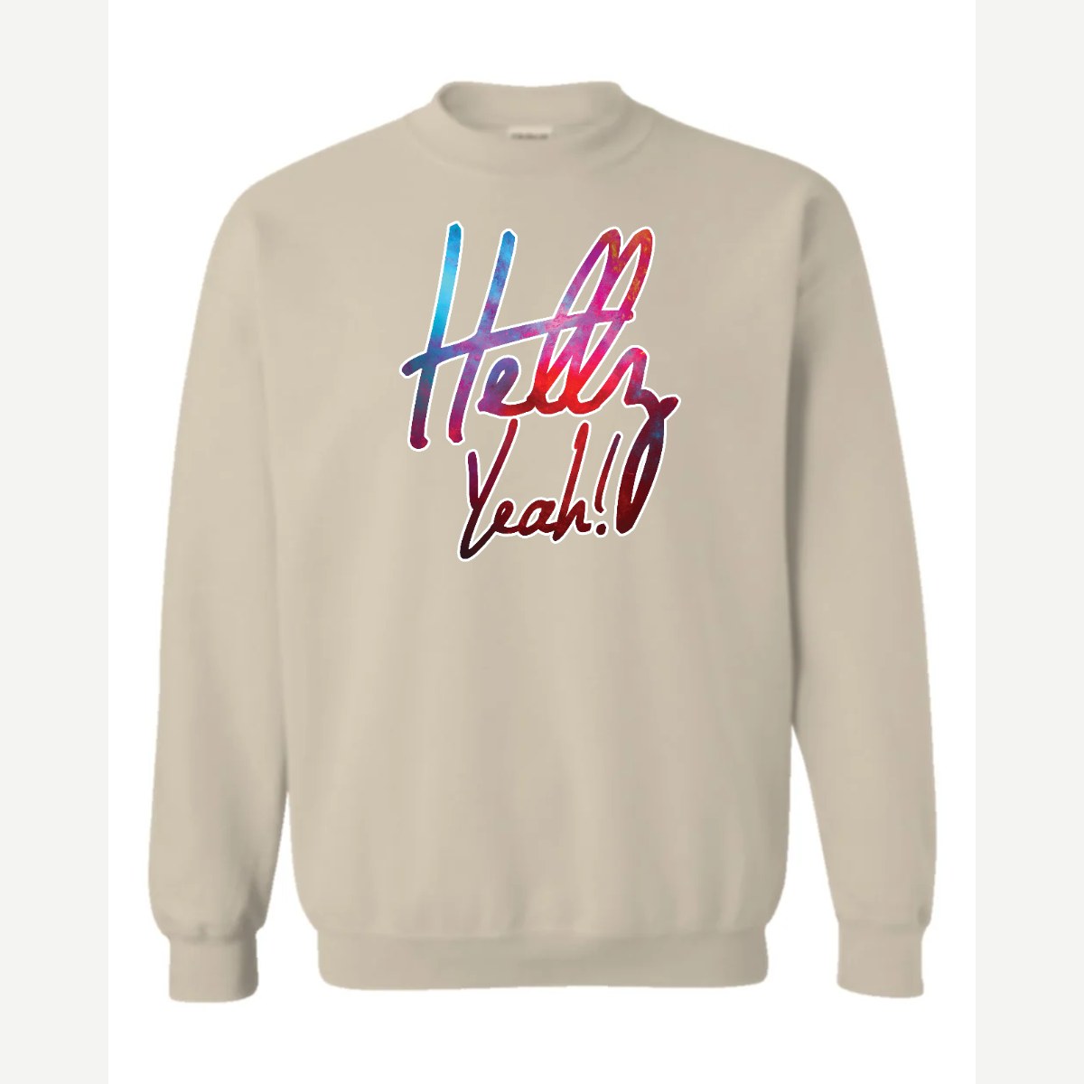 Hellz Yeah! — Crewneck Sweatshirt / Sand