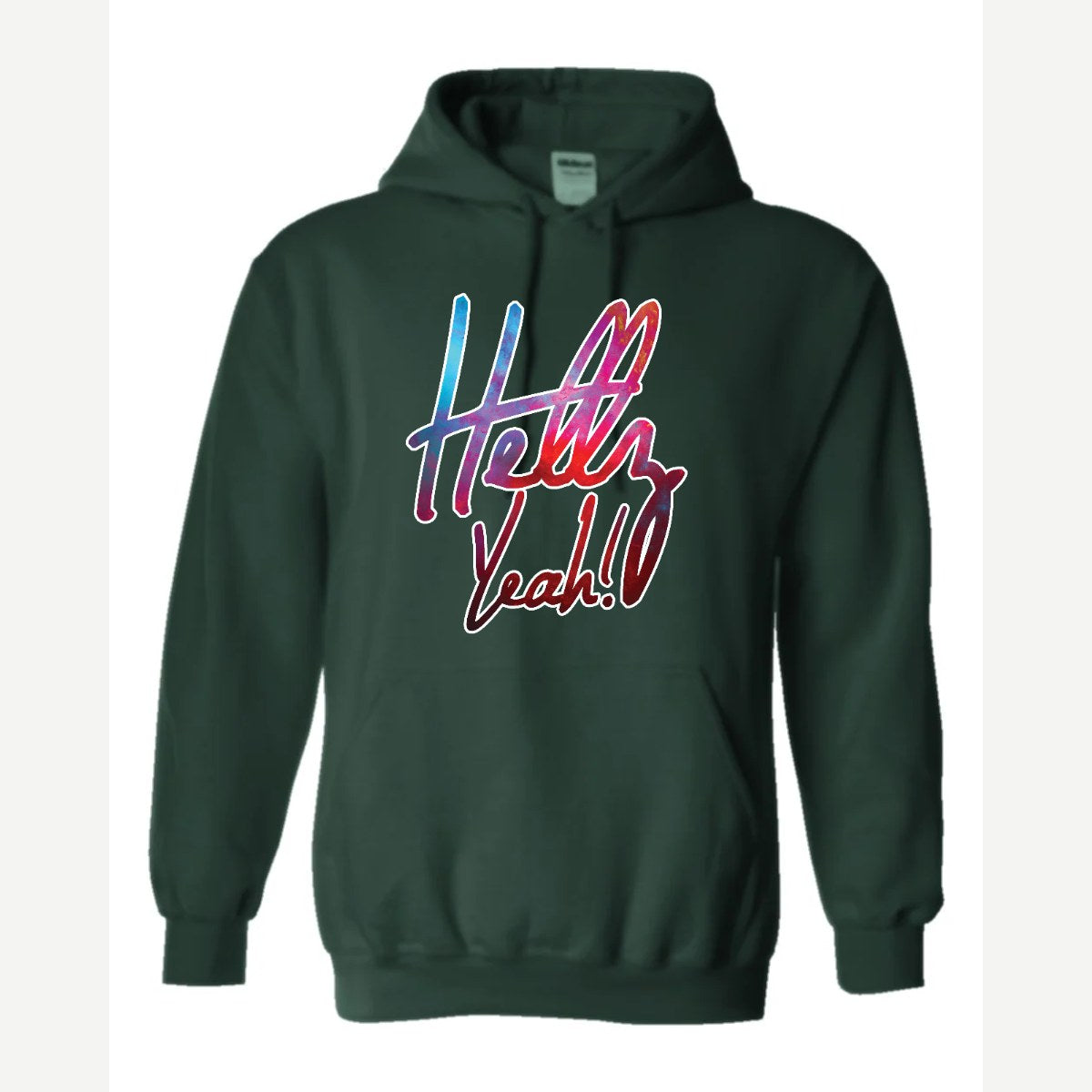 Hellz Yeah! — Hoodie / Forest Green