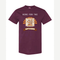 Here for the Leftovers — Classic Tee / Maroon