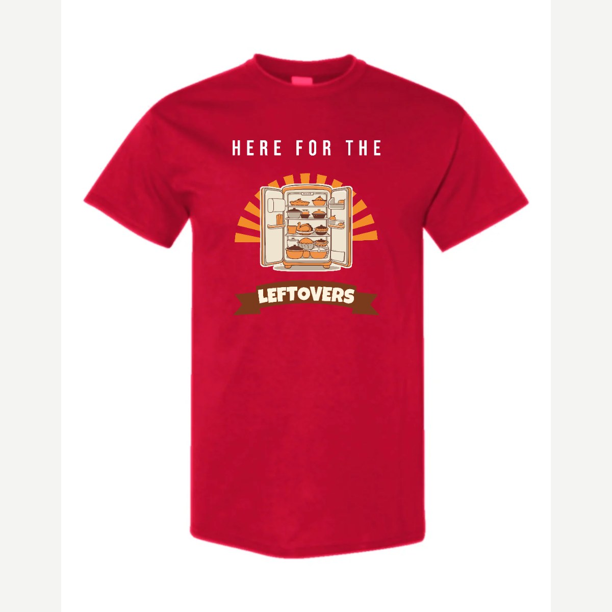 Here for the Leftovers — Classic Tee / Red