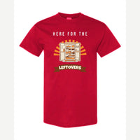 Here for the Leftovers — Classic Tee / Red