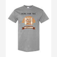 Here for the Leftovers — Classic Tee / Sport Grey