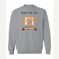 Here for the Leftovers — Crewneck Sweatshirt / Sport Grey