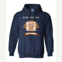 Here for the Leftovers — Hoodie / Navy