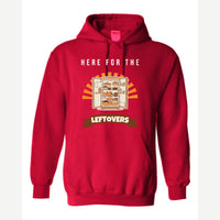 Here for the Leftovers — Hoodie / Red