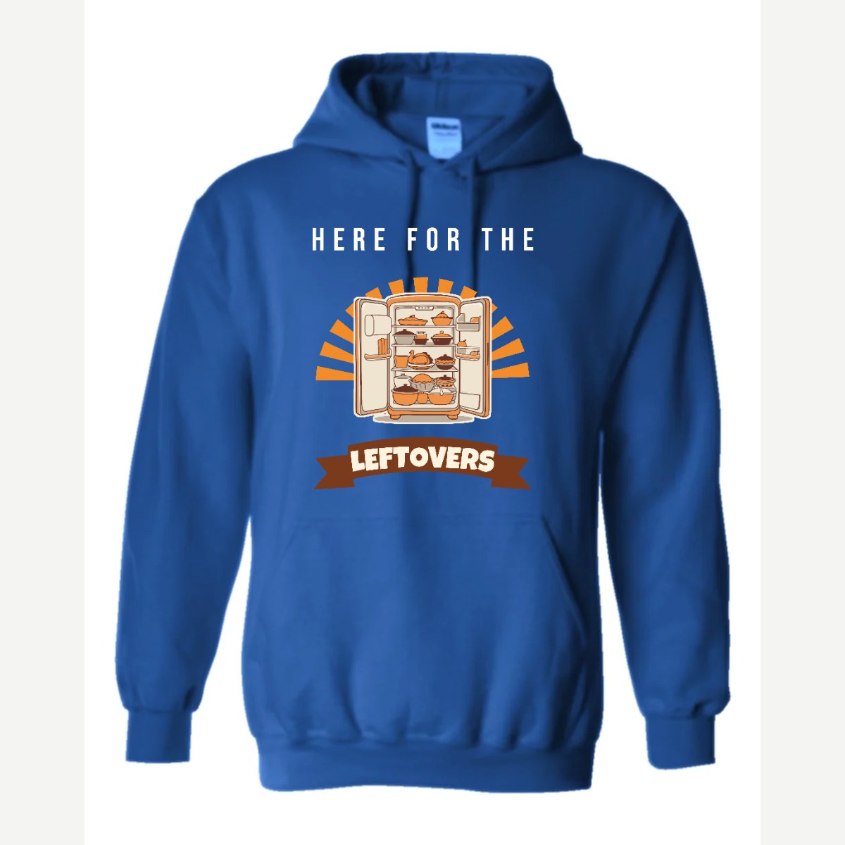 Here for the Leftovers — Hoodie / Royal