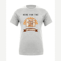 Here for the Leftovers — Premium Tee / Athletic Heather