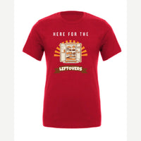 Here for the Leftovers — Premium Tee / Red