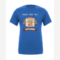 Here for the Leftovers — Premium Tee / True Royal