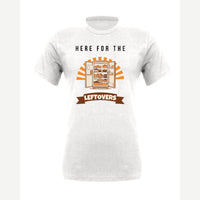 Here for the Leftovers — Premium Tee / White