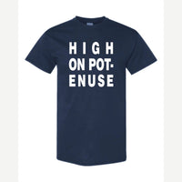 High on Pot-Enuse — Classic Tee / Navy