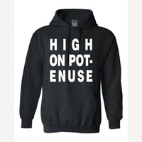 High on Pot-Enuse — Hoodie / Black