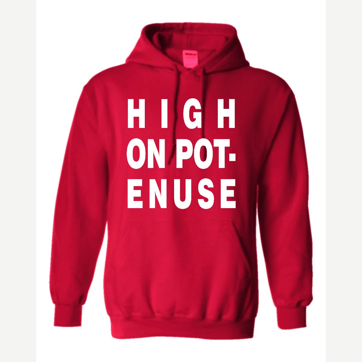 High on Pot-Enuse — Hoodie / Red