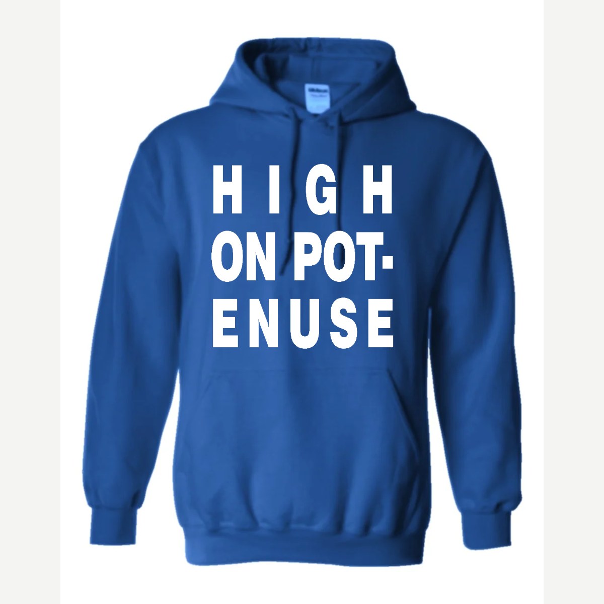 High on Pot-Enuse — Hoodie / Royal
