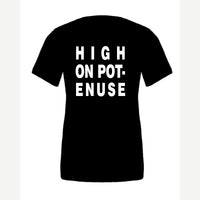 High on Pot-Enuse — Premium Tee / Black