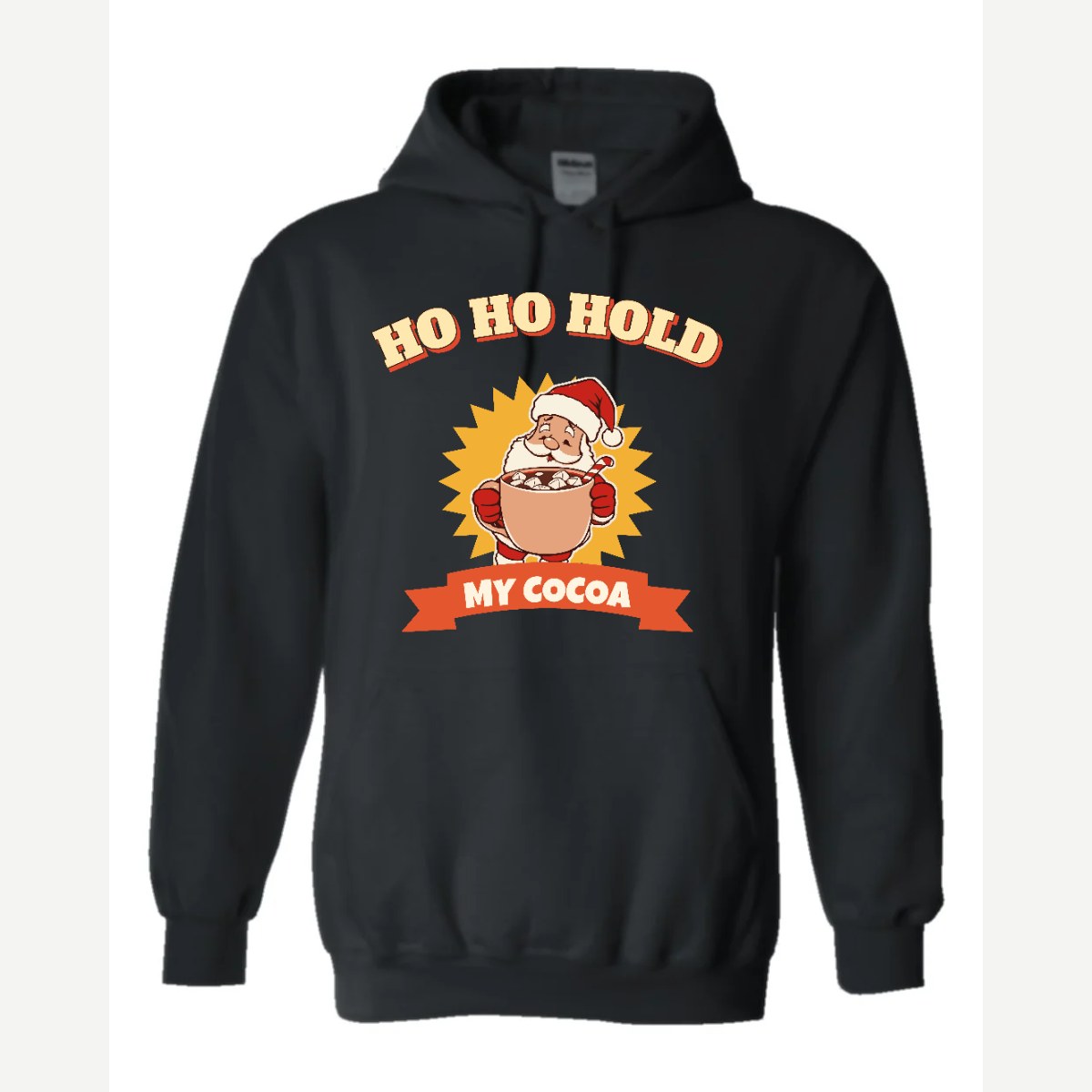 Ho Ho Hold My Cocoa — Hoodie / Black