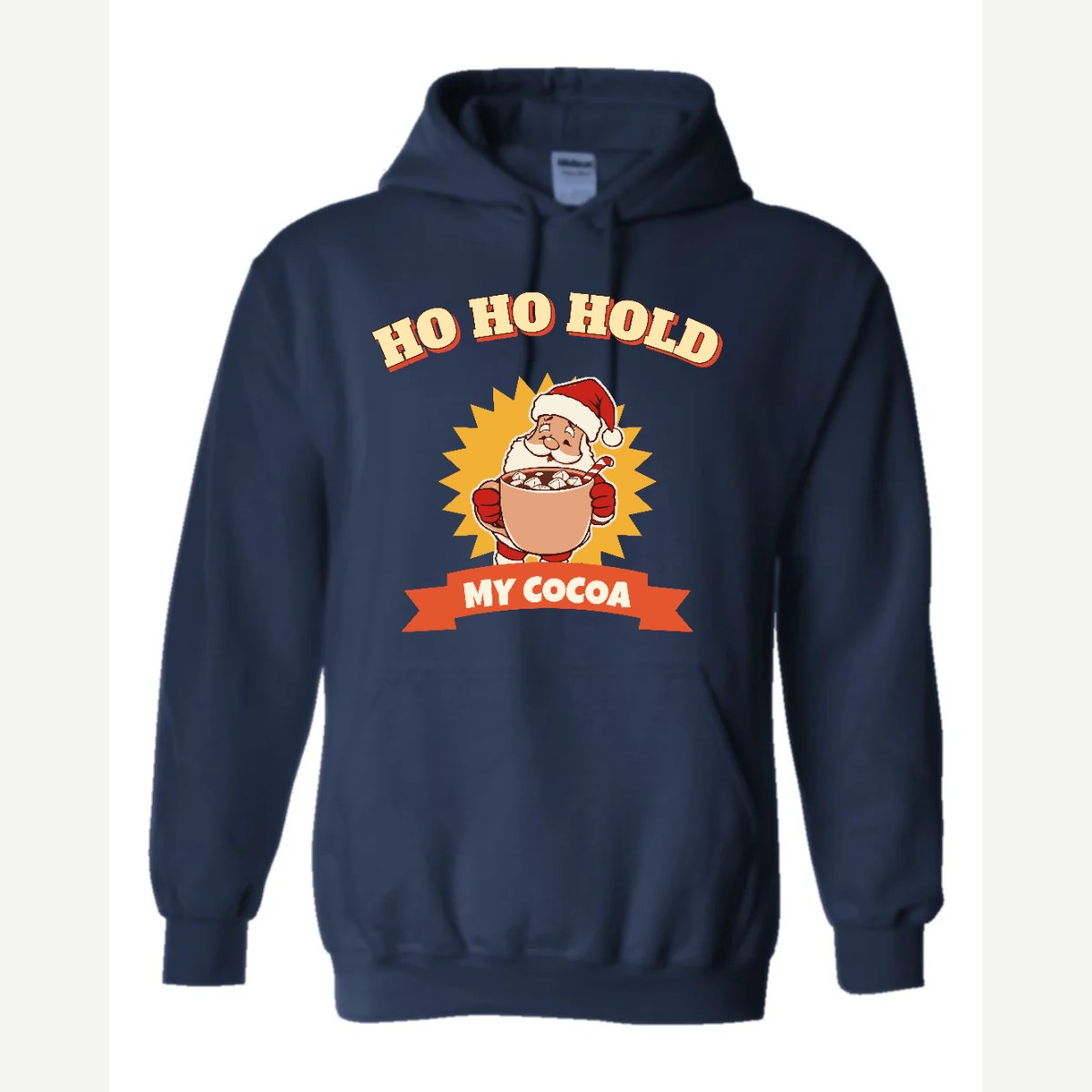 Ho Ho Hold My Cocoa — Hoodie / Navy