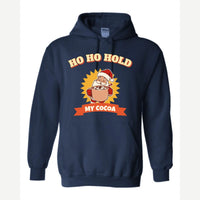 Ho Ho Hold My Cocoa — Hoodie / Navy