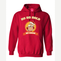 Ho Ho Hold My Cocoa — Hoodie / Red