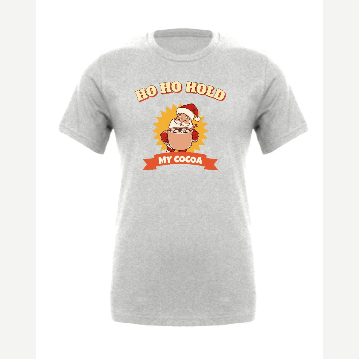 Ho Ho Hold My Cocoa — Premium Tee / Athletic Heather