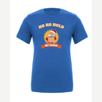 Ho Ho Hold My Cocoa — Premium Tee / True Royal