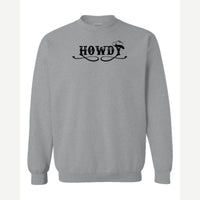 Howdy — Crewneck Sweatshirt / Sport Grey