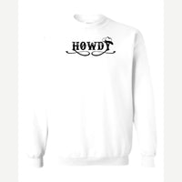 Howdy — Crewneck Sweatshirt / White