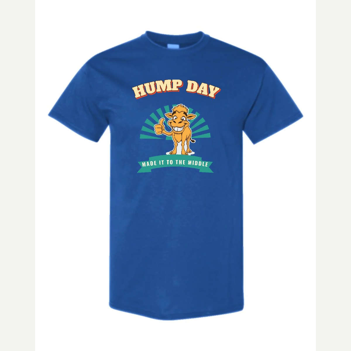 Hump Day – Made It to the Middle — Classic Tee / Royal