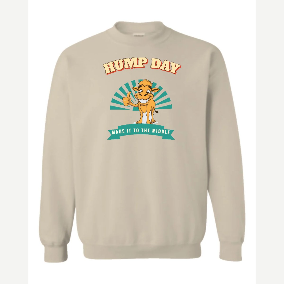 Hump Day – Made It to the Middle — Crewneck Sweatshirt / Sand