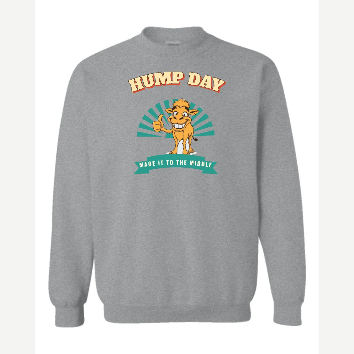 Hump Day – Made It to the Middle — Crewneck Sweatshirt / Sport Grey