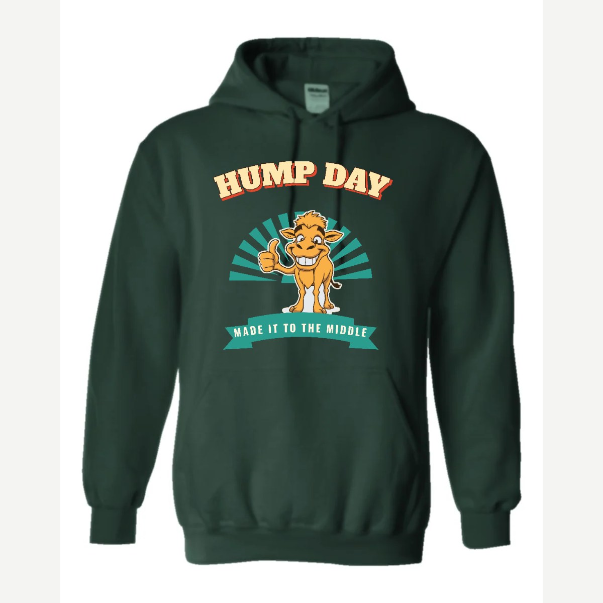 Hump Day – Made It to the Middle — Hoodie / Forest Green