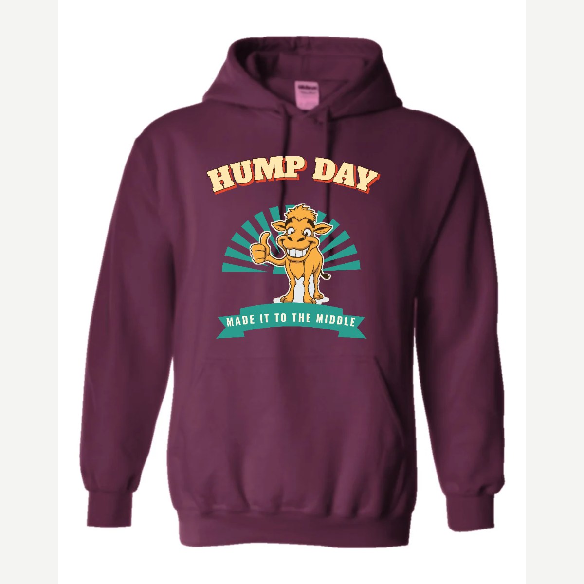 Hump Day – Made It to the Middle — Hoodie / Maroon