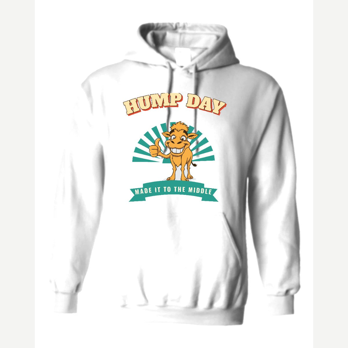 Hump Day – Made It to the Middle — Hoodie / White