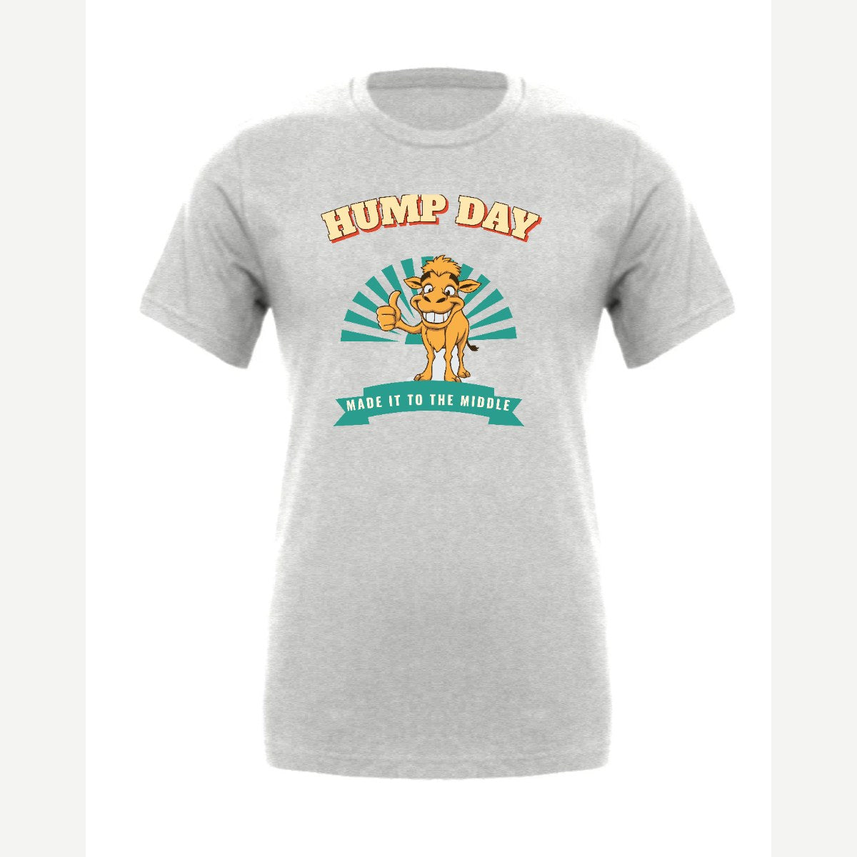 Hump Day – Made It to the Middle — Premium Tee / Athletic Heather