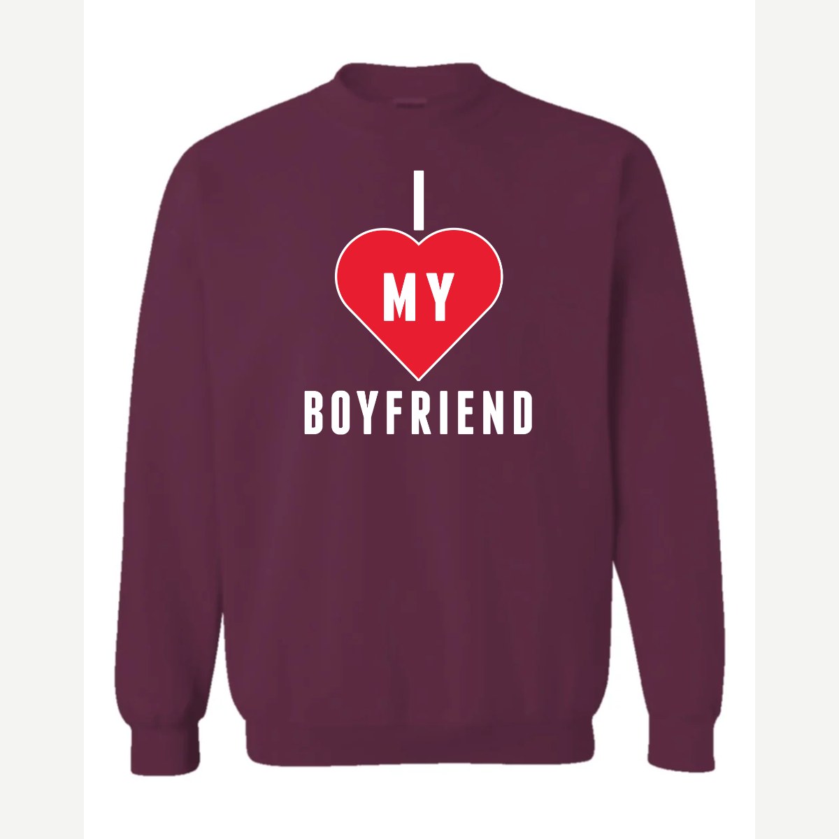 I <3 Boyfriend — Crewneck Sweatshirt / Maroon