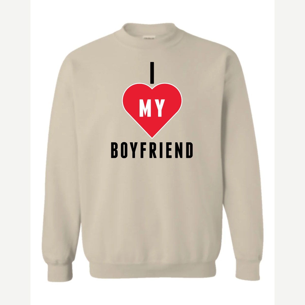 I <3 Boyfriend — Crewneck Sweatshirt / Sand