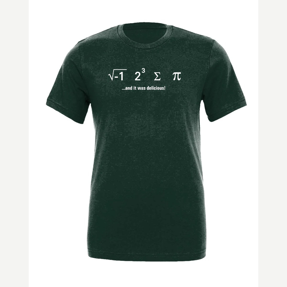 I Ate Some Pi — Premium Tee / Forest