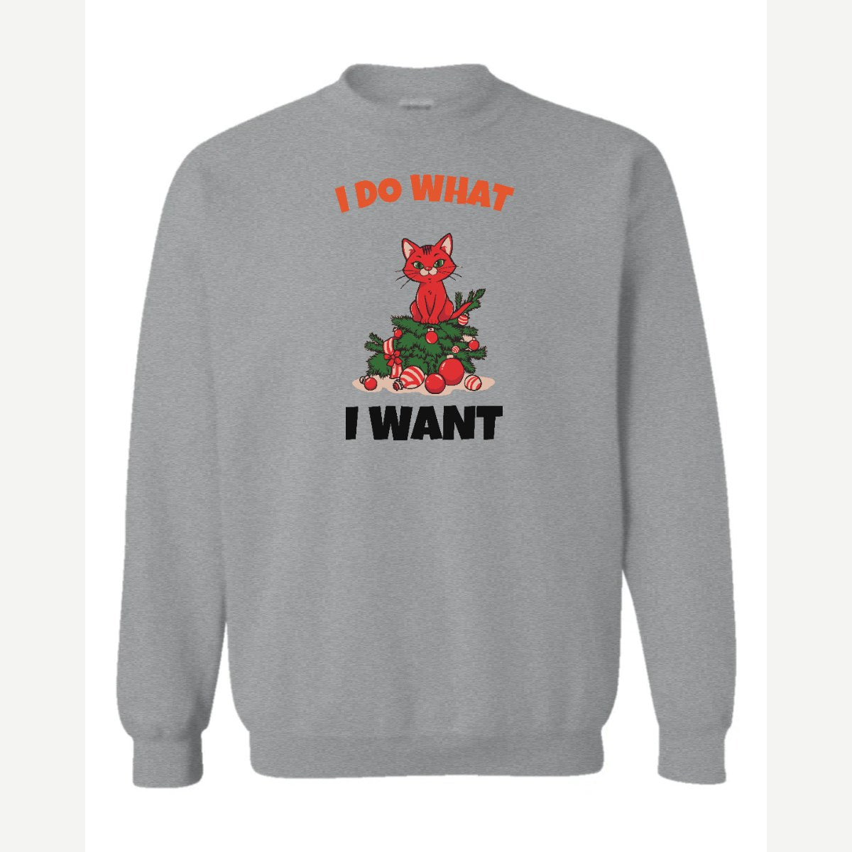 I Do What I Want (Christmas Cat) — Crewneck Sweatshirt / Sport Grey