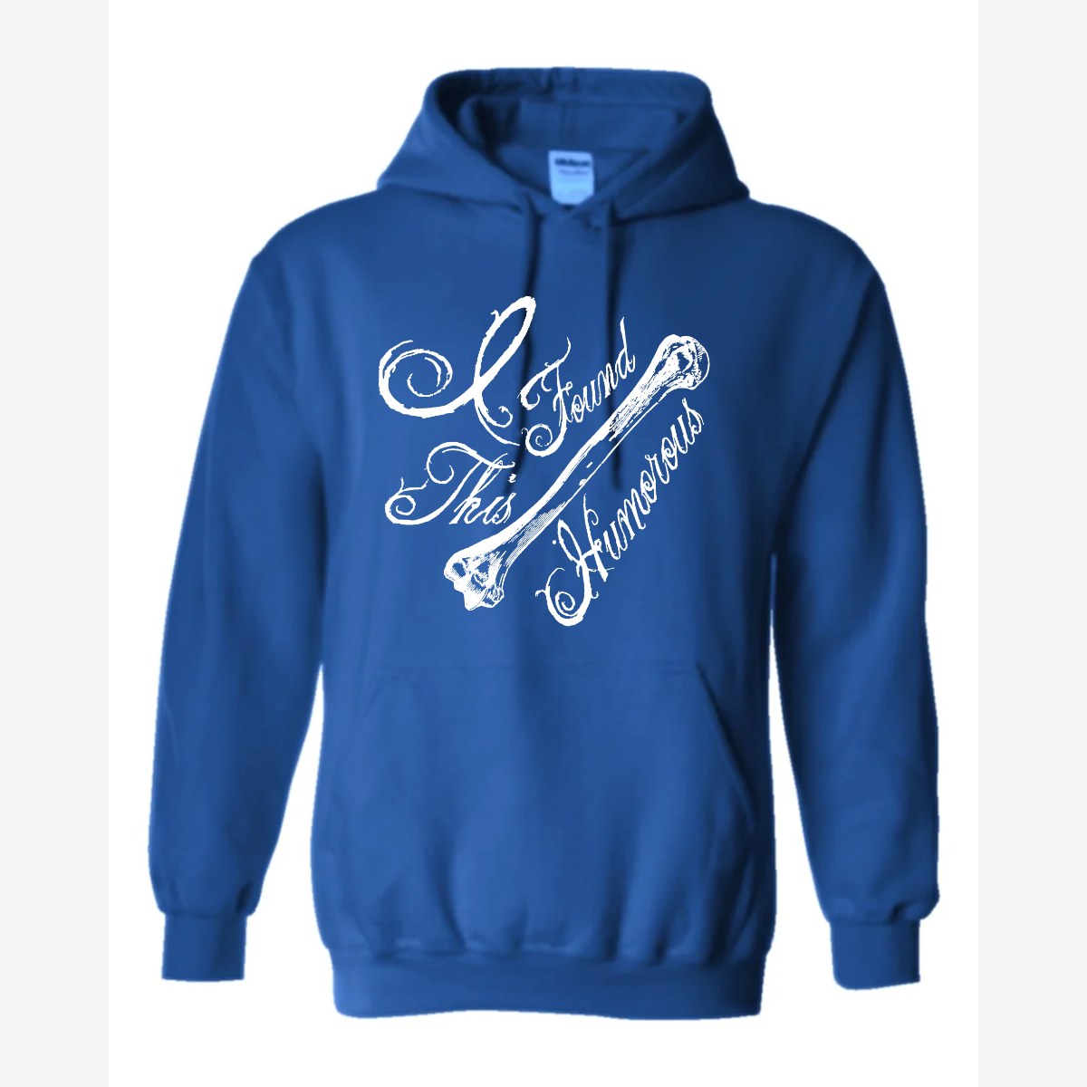I found this Humorous — Hoodie / Royal